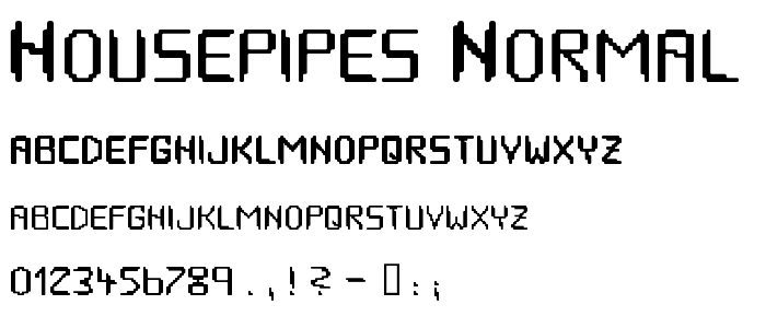 HOUSEPIPES Normal font